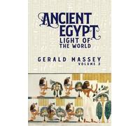 Gerald Massey Ancient Egypt Light Of The World Vol 2 Hardcove (Copertina rigida)