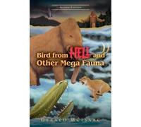 Gerald McIsaac Bird From Hell and Other Megafauna, Second Edition (Tascabile)