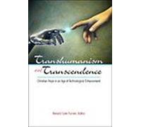 Gerald McKenny Transhumanism and Transcendence (Tascabile)