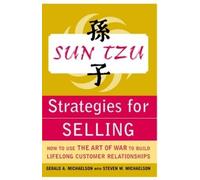 Gerald Michaels Sun Tzu Strategies for Selling: How to Use The Art o (Tascabile)