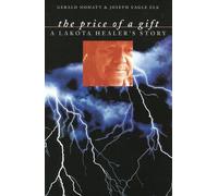 Gerald Mohatt Joseph Eagle Elk The Price of a Gift (Tascabile)