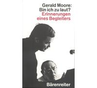 Gerald Moore Bin ich zu laut? (Tascabile)