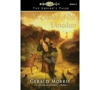 Gerald Morris The Ballad of Sir Dinadan, 5 (Tascabile) Squire's Tales