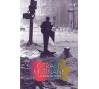 Gerald Murnane A Season on Earth (Copertina rigida)