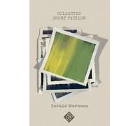 Gerald Murnane Collected Short Fiction (Tascabile)