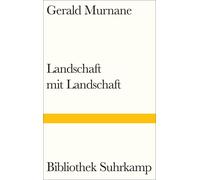 Gerald Murnane Rainer G. S Landschaft mit Landschaft (Bibliothek Suh (Tascabile)