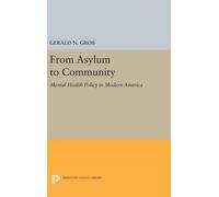 Gerald N. Grob From Asylum to Community (Copertina rigida)