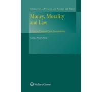 Gerald Nels Olson Money, Morality and Law (Copertina rigida)