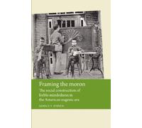 Gerald O'Brien Framing the Moron (Tascabile) Disability History