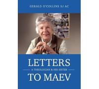 Gerald O'Collins Letters to Maev (Tascabile)