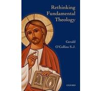 Gerald O'Collins Rethinking Fundamental Theology (Tascabile)