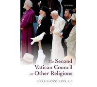 Gerald O'Collins, SJ The Second Vatican Council on Other Religions (Tascabile)