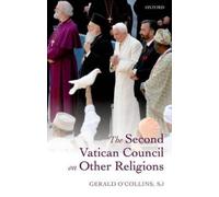 Gerald O'Collins, The Second Vatican Council on Other Religi (Copertina rigida)