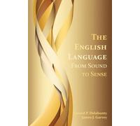 Gerald Patrick Delahunty James J Garvey The English Language (Tascabile)