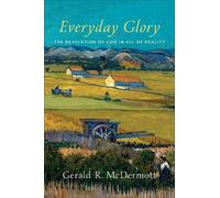 Gerald R. Mcder Everyday Glory - The Revelation of God in All of Rea (Tascabile)