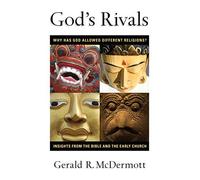 Gerald R. McDer God's Rivals: Why Has God Allowed Different Religion (Tascabile)