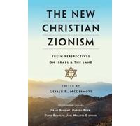 Gerald R. Mcder The New Christian Zionism - Fresh Perspectives on Is (Tascabile)