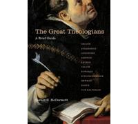 Gerald R. Mcdermott The Great Theologians - A Brief Guide (Tascabile)