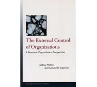 Gerald R. Salancik Jeffrey Pfeff The External Control of Organizatio (Tascabile)