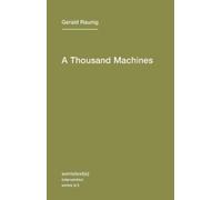 Gerald Raunig A Thousand Machines (Tascabile) Semiotext(e) / Intervention Series