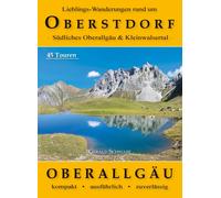Gerald Schwabe Lieblings-Wanderungen rund um Oberstdorf: Südli (Various Formats)