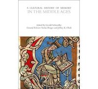 Gerald Schwedle A Cultural History of Memory in the Middle Ag (Copertina rigida)