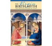 Gerald Sigal The Virgin Birth Myth (Tascabile)