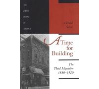 Gerald Sorin A Time for Building (Tascabile) Jewish People in America