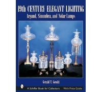 Gerald T. Gowitt 19th Century Elegant Lighting (Copertina rigida)
