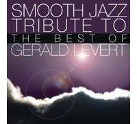 GERALD TRIBUTE LEVERT Smooth Jazz Tribute to Gerald Levert (CD)
