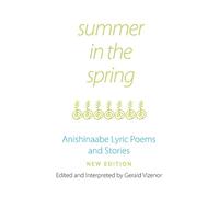 Gerald Vizenor Summer in the Spring (Tascabile)