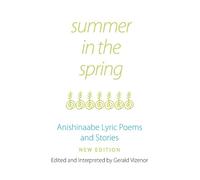 Gerald Vizenor Summer in the Spring (Tascabile)