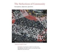 Gerald W. Creed The Seductions of Community (Tascabile)
