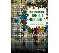 Gerald W. Tannock Understanding the Gut Microbiota (Copertina rigida)