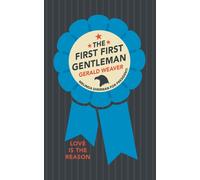 Gerald Weaver The First First Gentleman (Tascabile)