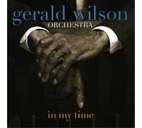 In My Time - Gerald Wilson Orchestra (Audio cd)