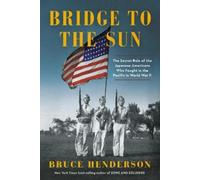 Gerald Yamada Bruce Henderson Bridge to the Sun (Copertina rigida)