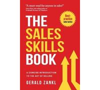 Gerald Zankl The Sales Skills Book (Tascabile)