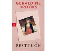 Geraldine Brooks Eva L. Wahser Das Pesttuch: Roman (Tascabile)