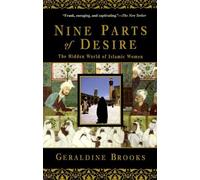 Geraldine Brooks Nine Parts of Desire (Tascabile)