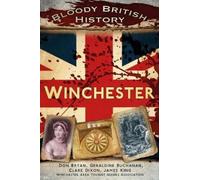 Geraldine Buchanan James King Clare Dixon Bloody British History: W (Tascabile)