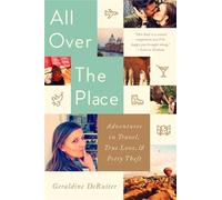 Geraldine DeRuiter All Over the Place (Tascabile)