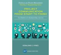 Geraldine E. Hynes Project Communication from Start to Finish (Tascabile)