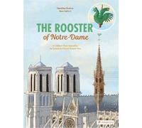 Geraldine Elschner The Rooster of Notre Dame (Copertina rigida)