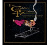 Geraldine Fibbers Lost Somewhere Between the Earth and My Home (Vinyl LP)