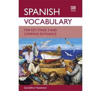 Geraldine Hazzle Spanish Vocabulary for Key Stage 3 and Common Entra (Tascabile)