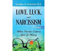 Amore, fortuna e narcisismo: quando la cultura popolare sbaglia – Outskirts Press