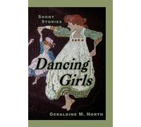Geraldine M North Dancing Girls (Tascabile)