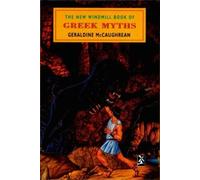Geraldine McCaughrean The New Windmill Book Of Greek Myths (Copertina rigida)