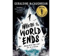 Geraldine McCaughrean Where the World Ends (Tascabile)